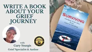 Write A Book About Your Grief Journey