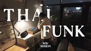 Wav Session 31 : Thai Funk Mix [ 20 Tracks ]