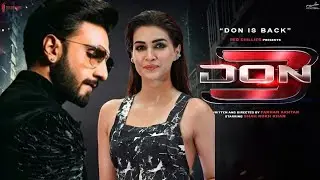DON 3 | Shahrukh Khan | Ranveer Singh | Kiara Advani | Jacqueline Fernandez | KING | 2025 | Kriti s