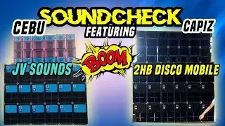 SOUNDCHECK FEATURING JV SOUNDS (THE NEWEST SOUNDS IN CEBU) AND 2HB DISCO MOBILE(CAPIZ) BAGSIK!!!