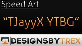 Speed Art (YTBG) | TJayyX by trex