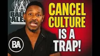 &ldquo;One Post Can End You&rdquo; &mdash; We Break Down The Truth About Cancel Culture | Baller Alert