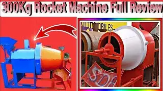 Murmura Machine,300Kg Rocket Roaster Machine Full Review, Fryums Roaster,Chana Roaster Machine
