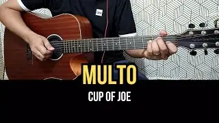 Multo - Cup Of Joe | Guitar Tutorial