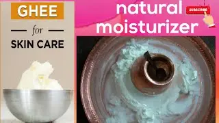 #skincare#Ghee#moisturizer#natural glowingskin#moisturizer#homemade @itsmeeyohitha5104 #subscribe