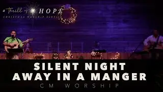 Silent Night / Away In A Manger