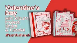 Making a quick easy Mini Album with pattern paper pages using Valentine's Day Love Notes Collection.