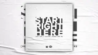 Start Right Here (HGA Version) - Casting Crowns & KB