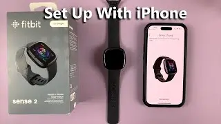 How To Set Up Fitbit Sense 2 With iPhone | First Time Setup