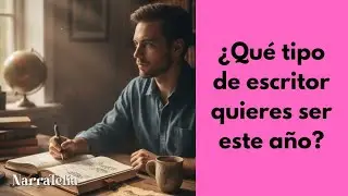¿Qué tipo de escritor quieres ser este año?
