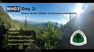 AT NH WMNF Section Hike | Day 02: Kinsman Pond Shelter