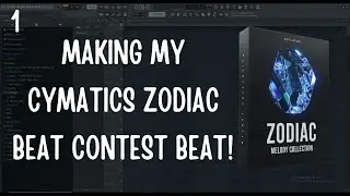 EP. 1: Making My Cymatics Zodiac Beat Contest Beat!