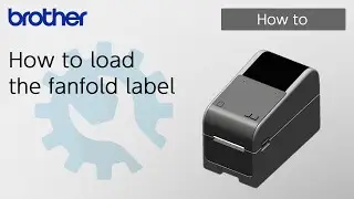 How to load the fanfold label [Brother Global Support]