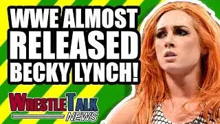 WWE Almost RELEASED Becky Lynch! Bray Wyatt WWE RETURN?! | WrestleTalk News Mar. 2019