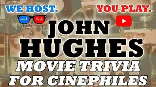 Play a &ldquo;John Hughes&rdquo; Quiz Show! - Mack Flash Trivia Quickies