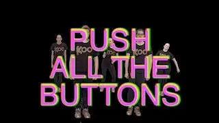 Koo Koo - Push All the Buttons (Dance-A-Long)