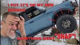 37 Inch Tires Equals Broken Axle on My Bronco