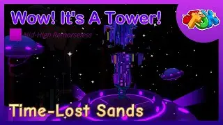JToH | Wow! It's A Tower! - Time-Lost Sands