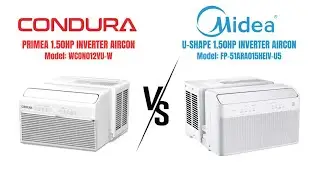 Condura Primea 1.5HP  VS. Midea U-Shape 1.5HP #aircon #airconditioner #conduraprimea #mideaushape