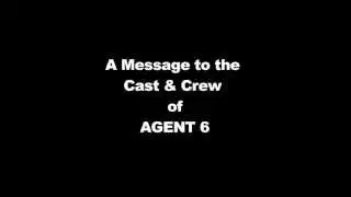 Message to Agent 6 Cast and Crew
