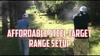 Affordable Steel Target Range Setup!