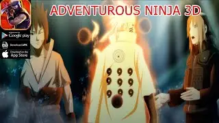 Adventurous Ninja 3D Gameplay - Naruto RPG Android APK