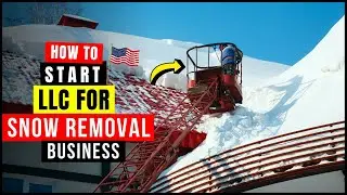 How To Start a Local Snow Removal Business in US 2026 | LLC for Profitable Snow Plow/Shovel Business