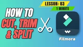 How to Cut, Trim and Split in @FilmoraWondershare - Lesson 03 Filmora Tutorial