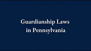 Guardianship Laws in Pennsylvania with Robert Burke of MacElree Harvey