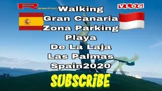 Walking Gran Canaria||Zona Parking Playa De La Laja Las Palmas||Spain2020