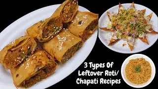 3 Best Leftover Chapati/ Roti Recipes| #Leftover Roti | #Leftover Chapati | #Basi Roti