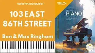TRINITY GRADE 1 PIANO 2023 - 103 EAST 86TH STREET (RINGHAM)