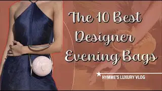 The 10 Best Designer Evening Bags