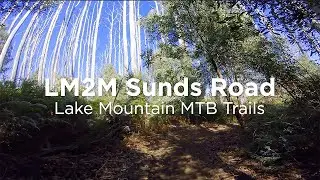 Lake Mountain MTB Trails &ndash; LM2M Sunds Road