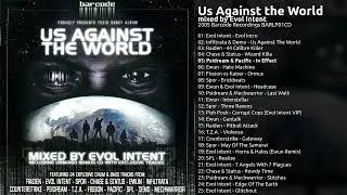 Us Against the World mixed by Evol Intent (2005 Barcode Recordings BARLP01CD)