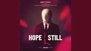 Hope You Still