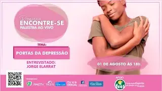 Portas da depress&atilde;o com Jorge Elarrat