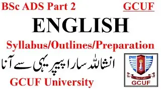 BSc ADS Part 2 English Preparation Syllabus Outlines Book Notes Guess Paper GCUF - GCUF BSc Ads