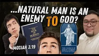Natural Man is an Enemy | What is the real meaning? #aletheia0324 #mosiah319 #ldsfaith