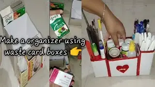 Handmade organizer|Make a stationary organizer using waste card boxes|बेकार डिब्बो से organizer बनाए
