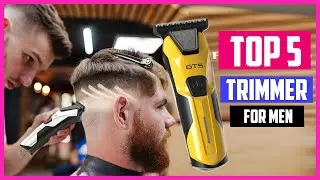 [NEW] Top 5 Best Trimmer for men 2026 Review
