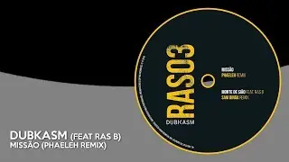 Dubkasm - Miss&atilde;o (Phaeleh Remix)