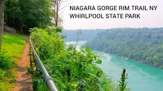 Hiking the Niagara Gorge Rim Trail in Whirlpool State Park, Niagara Falls New York