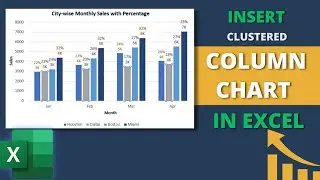 How to Insert a Clustered Column Chart in Excel