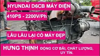 Động Cơ Hưng Thịnh | HYUNDAI D6CB MÁY ĐIỆN |  Test Máy Cho Anh Thoại Ở Bắc Cạn