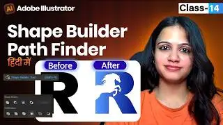 Shape Builder & Pathfinder Tool in Adobe Illustrator | Logo & Shape Design (Hindi Tutorial)