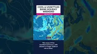 A cool and unsettled August bank holiday weekend for UK
