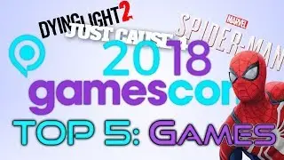 GAMESCOM 2018: Top 5 Games