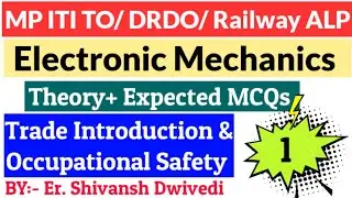 Class-1 Electronic Mechanic For MP ITI TO DRDO Railway ALP  Trade introduction & Occupational Safety