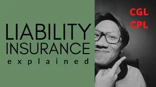 Liability Insurance 101 - CGL vs CPL